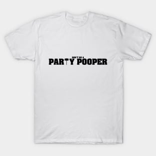 Party Pooper (Black) T-Shirt